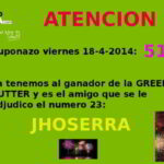 sorteo Green Cutter …18-4-2014, ya tenemos al ganador.