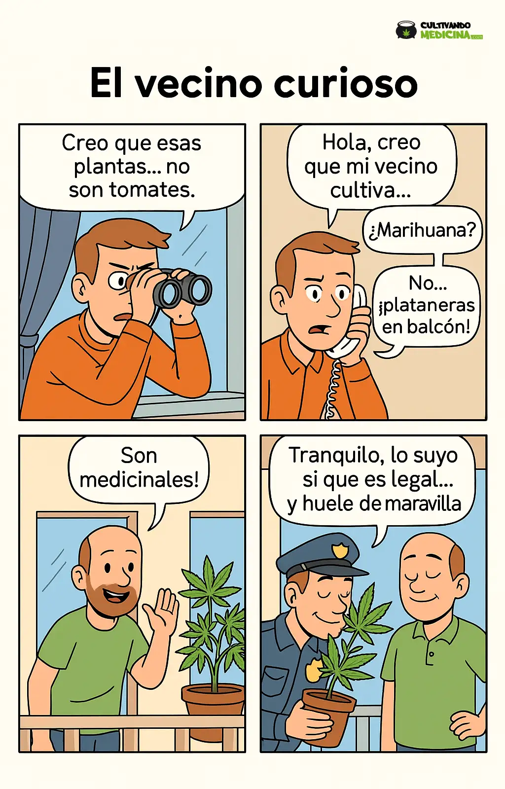 Puedo denunciar a mi vecino por tener plantas de marihuana? El vecino curioso